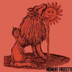 The Moment Freestyle