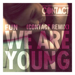 Fun - We Are Young (CONTACT Remix)