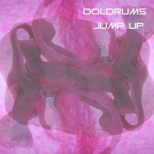 Doldrums - Jump Up