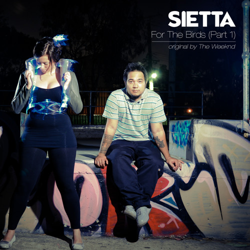 Sietta- The Birds pt 1 (The Weeknd cover)