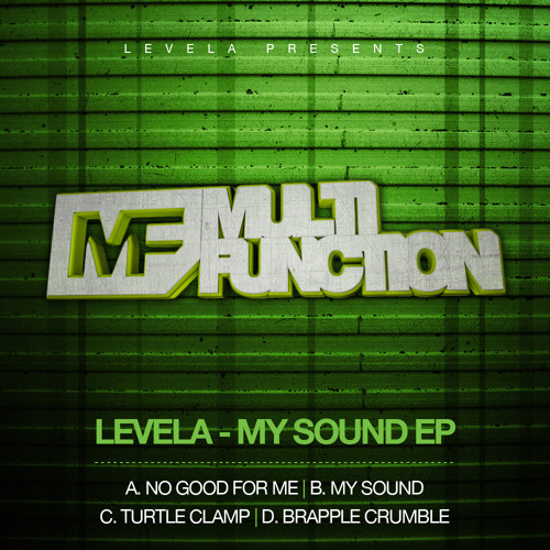 Levela - Brapple Crumble (OUT NOW on the "My Sound EP")