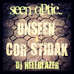 Seen Optic - UNSEEN x COR STIDAK [prod. by DJ Hellblazer]