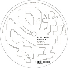 Plastikman: Spastik (Dubfire Rework) (2007) MINUS(-3)
