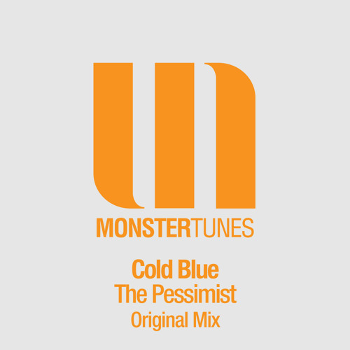Cold Blue - The Pessimist (Original Mix)