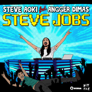 New  song from artist Steve Aoki  titled 'Steve Jobs (Mason Remix)'