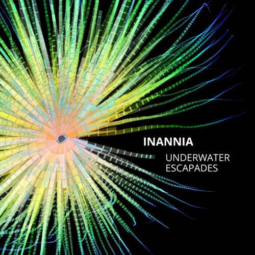 Inannia - Liquidsound Underwater Escapades 2012