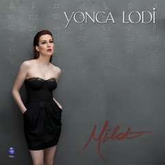 Yonca Lodi - Milat (2010)