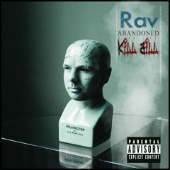 Rav x Kill Bill - Abandoned [Produced by Dom McLennon]