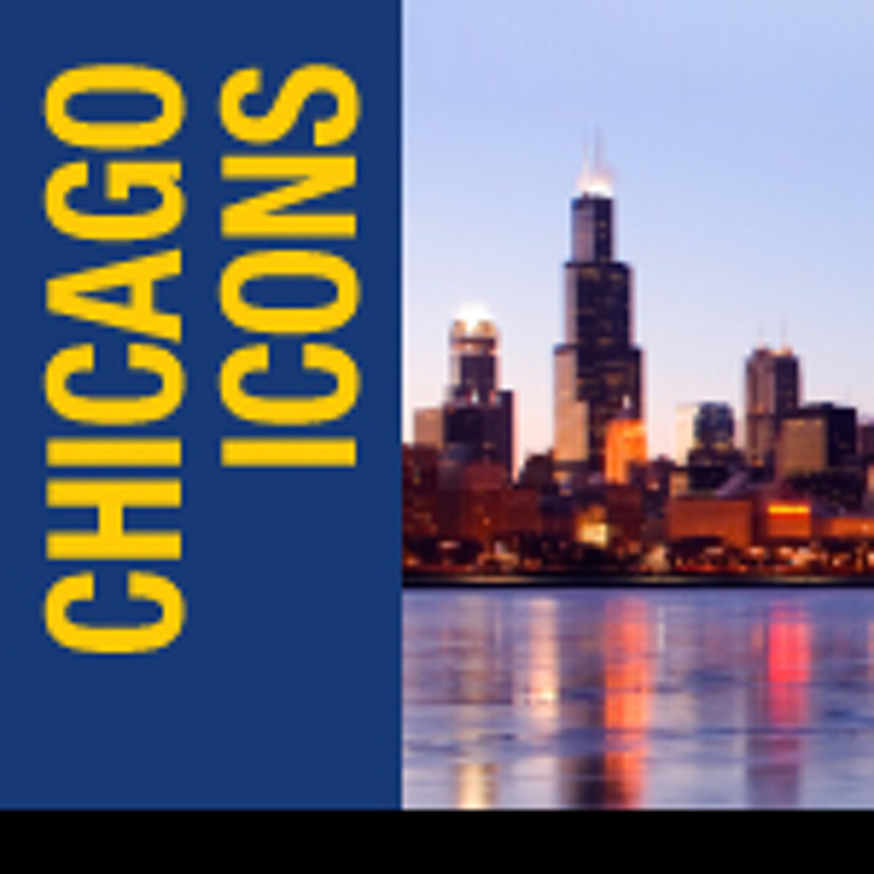 Chicago Icons-Whats Old is New Again