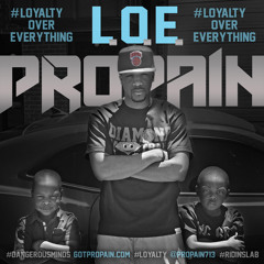 PROPAIN - L.O.E. (Loyalty Over Everything)