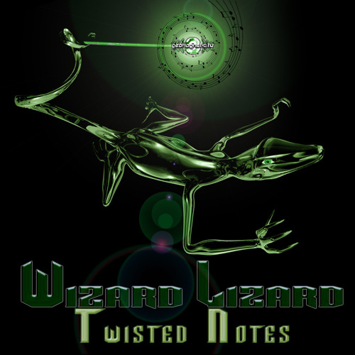 Wizard Lizard - Twisted Notes EP (geoep057 Geomagnetic Records)