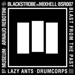 black strobe vs. mixhell - blast from the past (drumcorps remix)
