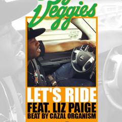 Casey Veggies - Let's Ride (feat. Liz Paige) (remixed by Cazal Organism)