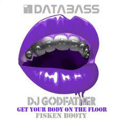 DJ Godfather - Get Your Body On The Floor (Angela Fisken Bootleg) [FREE DOWNLOAD]