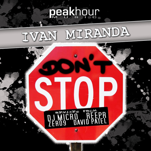 Ivan Miranda Dont Stop_DJ Micro Remix