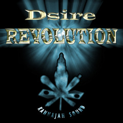 Dsire - Revolution (Bad Kalic Riddim)