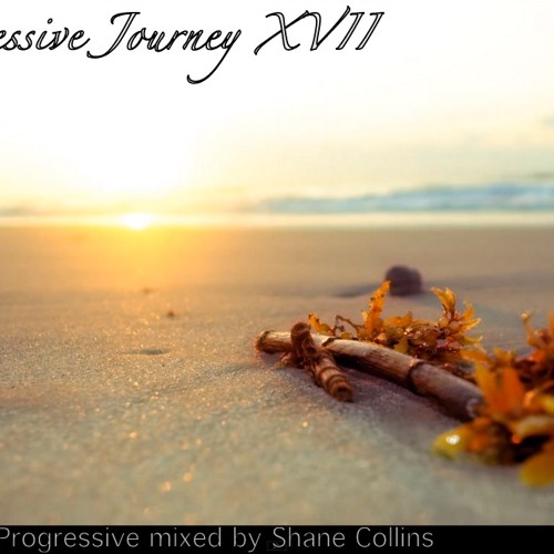 Progressive Trance - Trance MIx - A Progressive Journey XVII (APJ #17 Podcast)