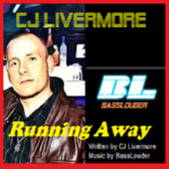 CJ Livermore - Running Away (Basslouder Remix )