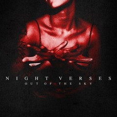 Night Verses - Be Happy with Yourself, I'm Staying Here in Hell