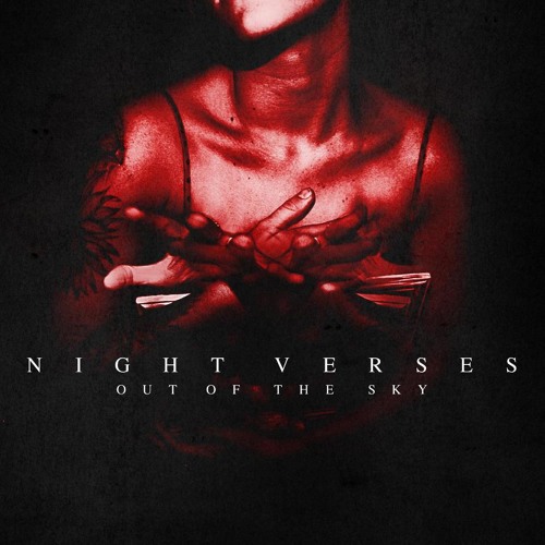 Night Verses - Be Happy with Yourself, I'm Staying Here in Hell