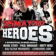 Dirty Herz - "Heroes" Promo Mix 25th May @ The Warehouse