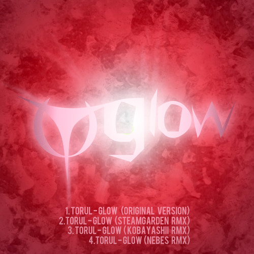 TORUL - Glow (Original version)