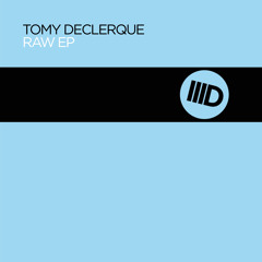 Tomy DeClerque - Raw - ID026 web