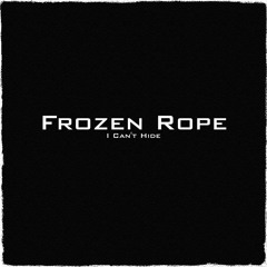 Frozen Rope - Hang Loose!
