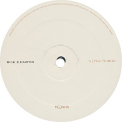Richie Hawtin: The Tunnel (2005) MINUS33