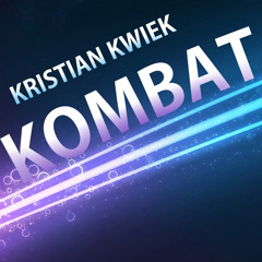 Kristian Kwiek - Kombat (Preview)