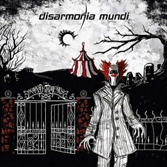 DISARMONIA MUNDI -  Ringside Seat To Human Tragedy (Feat. Christian Älvestam)