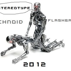 Stereotype - Technoid Flashback 2012