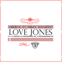 Love Jones ft. MikeyManifest (prod. by CA$)