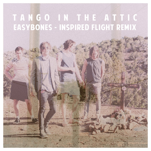 Easybones (Inspired Flight Remix)
