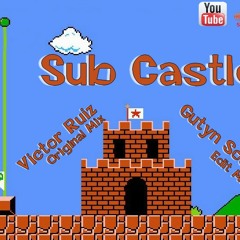 Victor Ruiz - Subcastle (Gutyn Souza Edit)