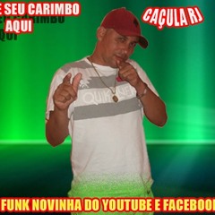 MC CAÇULA - NOVINHA DO YOUTUBE E DO FACEBOOK ((DJ MARCINHO DEDO NERVOSO)) O GARANHÃO EMBRAZADO