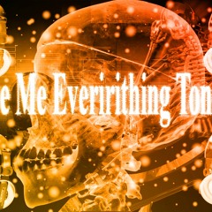 GIVE ME EVERITHING TONIGHT