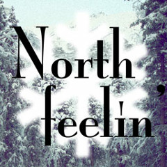 North Feelin'