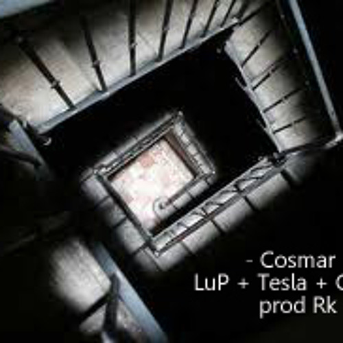 Cosmar - LuP + Tesla(Exoteric) + Contra  prod. Rk(SunetSacru)