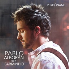 Pablo Alboran Feat Carminho - Perdoname (Alecs 'Sunshine' Mix)