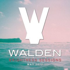 Walden's Brightness Sessions | May 2012