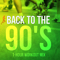 Steady130 Presents: Back To The 90's (1-Hour Workout Mix)