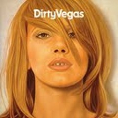 Dirty Vegas - (11)Days Go By (Original)
