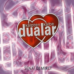 Senai Demirci - Sen ve Son