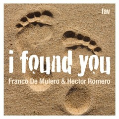 Out Now:Franco De Mulero & Hector Romero - I found you
