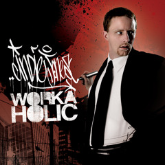 Indie Jones - Workaholic (Produced by Sampling)