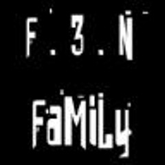 F.3.n FamiLy & MerCy`s DetEreenT FT DiSa [ ams ] ♪♪