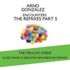 Arno Gonzalez "The Mellow Inside" Julien Parisé rmx feat. Val Pellegrini