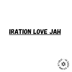 IRATION LOVE JAH