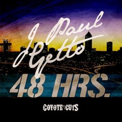 J PAUL GETTO - 48 Hours